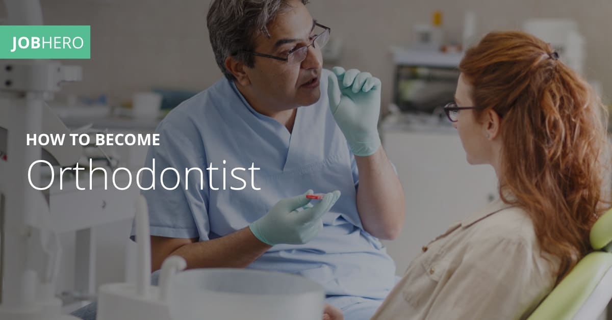 How to an Orthodontist JobHero
