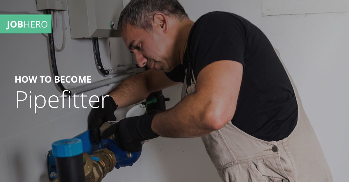 How to a Pipefitter JobHero