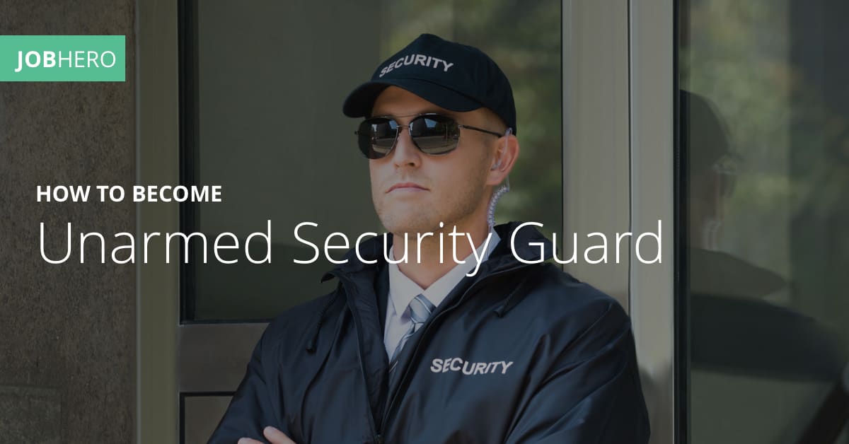 How to an Unarmed Security Guard JobHero